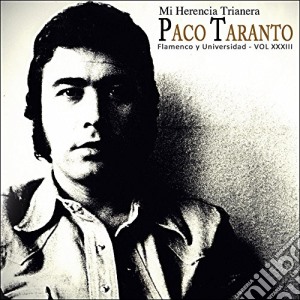 Paco Taranto - Mi Herencia Trianera cd musicale di Taranto, Paco