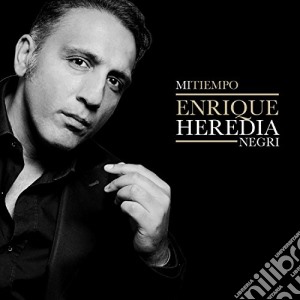 Enrique Heredia Negri - Mi Tiempo cd musicale di Enrique Heredia Negri