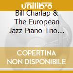 Bill Charlap & The European Jazz Piano Trio - Artfully Vol. 2 cd musicale di Bill Charlap / The European Jazz Piano Trio