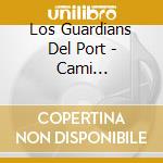 Los Guardians Del Port - Cami D'Hiperboria cd musicale di Los Guardians Del Port