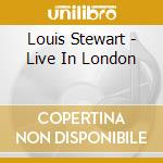 Louis Stewart - Live In London cd