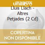 Lluis Llach - Altres Petjades (2 Cd) cd