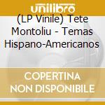 (LP Vinile) Tete Montoliu - Temas Hispano-Americanos vinile