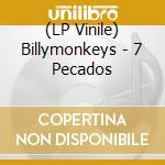 (LP Vinile) Billymonkeys - 7 Pecados vinile