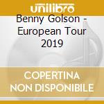 Benny Golson - European Tour 2019 cd