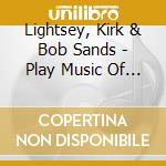 Lightsey, Kirk & Bob Sands - Play Music Of Dexter Gordon cd