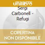 Sergi Carbonell - Refugi cd