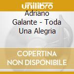 Adriano Galante - Toda Una Alegria cd