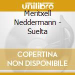 Meritxell Neddermann - Suelta cd