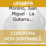 Moreno, Juan Miguel - La Guitarra Espanola: Narvaez, Lope (2 Cd) cd