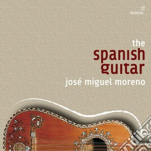 Jose Miguel Moreno - The Spanish Guitar cd musicale