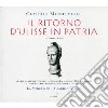 Claudio Monteverdi - Il Ritorno D'Ulisse In Patria (3 Cd) cd