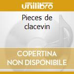 Pieces de clacevin cd musicale di F. Geminiani
