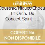 Doustrac/Niquet/Choeur Et Orch. Du Concert Spirit - Callirhoe - Tragedie Lyrique Paris 1740 cd