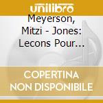 Meyerson, Mitzi - Jones: Lecons Pour Clavecin (2 Cd) cd musicale di Meyerson, Mitzi