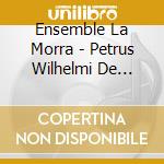 Ensemble La Morra - Petrus Wilhelmi De Grudencz cd