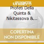 Profeti Della Quinta & Nikitassova & Botticher - The Carlo G Manuscript cd musicale di Profeti Della Quinta & Nikitassova & Botticher