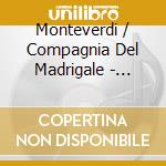 Monteverdi / Compagnia Del Madrigale - Lagrime D'Amante cd musicale