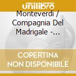 Monteverdi / Compagnia Del Madrigale - Lagrime D'Amante cd