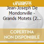 Jean-Joseph De Mondonville - Grands Motets (2 Cd) cd musicale di Mondonville, Jean