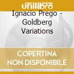 Ignacio Prego - Goldberg Variations cd