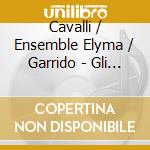 Cavalli / Ensemble Elyma / Garrido - Gli Amori Di Apollo E Dafne (2 Cd) cd