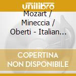 Mozart / Mineccia / Oberti - Italian Arias cd musicale