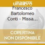 Francesco Bartolomeo Conti - Missa Sancti Pauli cd musicale di Conti / Purcell Choir / Orfeo Orchestra