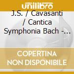 J.S. / Cavasanti / Cantica Symphonia Bach - Concertos For Recorder cd
