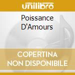 Poissance D'Amours cd musicale