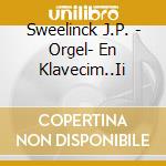 Sweelinck J.P. - Orgel- En Klavecim..Ii cd