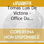 Tomas Luis De Victoria - Office Du Vendredi Saint cd musicale di Victoria, Tomas Luis De