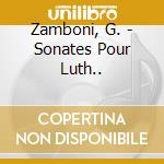 Zamboni, G. - Sonates Pour Luth.. cd