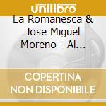 La Romanesca & Jose Miguel Moreno - Al Alva Venid cd
