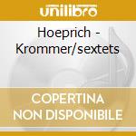 Hoeprich - Krommer/sextets