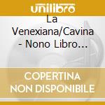 La Venexiana/Cavina - Nono Libro De Madrigali cd