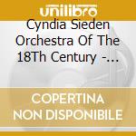 Cyndia Sieden Orchestra Of The 18Th Century - Mozart: Arias For Aloysia Weber cd musicale