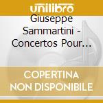 Giuseppe Sammartini - Concertos Pour Orgue Et Deux Violon cd musicale di Giuseppe Sammartini