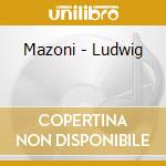 Mazoni - Ludwig cd