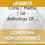 Coria / Marba / Gil - Anthology Of Contemporary Span cd