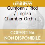 Guinjoan / Ricci / English Chamber Orch / Encinar - Spanish Composers Of Today 3 cd musicale