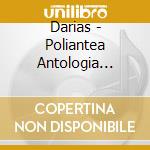 Darias - Poliantea Antologia Cameristi cd musicale