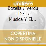Botella / Verdu - De La Musica Y El Tiempo Clar cd musicale