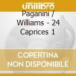 Paganini / Williams - 24 Caprices 1 cd