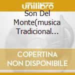 Son Del Monte(musica Tradicional Cub cd musicale di SEGUNDO COMPAY