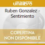 Ruben Gonzalez - Sentimiento cd musicale di GONZALEZ RUBEN