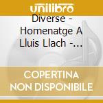Diverse - Homenatge A Lluis Llach - Si Vens Amb Mi cd