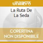 La Ruta De La Seda cd