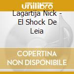 Lagartija Nick - El Shock De Leia cd