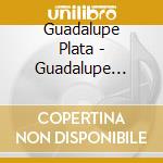 Guadalupe Plata - Guadalupe Plata 2017-Ltd- cd